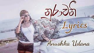 Nurawani Lyrics  Anushka Udana [upl. by Nellek]