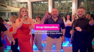 Blerina Balili Ergys Hyka amp Maldin Avduli GRUPI ATMOSFERA Kolazh Live VolosGreece [upl. by Davilman108]