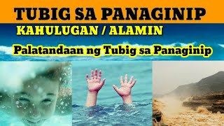 NANAGINIP KABA NG TUBIG ALAMIN KUNG ANO ANG KAHULUGAN NG PANAGINIP NA TUBIG [upl. by Aicilif]