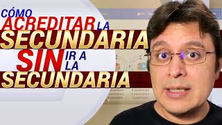 Cómo ACREDITAR la secundaria SIN ir a la secundaria secundaria en línea [upl. by Barbaresi129]