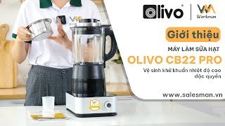 Review máy làm sữa hạt Olivo CB22 Pro cao cấp đa năng [upl. by Myo]