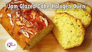 Perfectly Baked Cake In Halogen Oven  Jam Glazed  Perfect Cake Recipe For All Ovens [upl. by Solon]