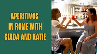 Aperitivos in Rome with Giada De Laurentiis and Katie Parla [upl. by Russell]