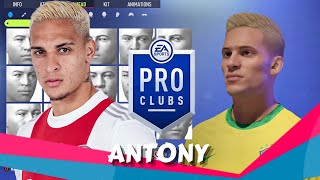 FIFA 22 Antony Pro Clubs Creation [upl. by Aniale803]