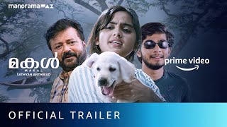 Makal  Official Trailer  Jayaram Meera Jasmine Devika Sanjay  Prime Video Channels [upl. by Norri40]