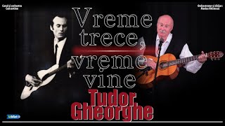 Tudor Gheorghe Vreme trece  Vreme vine [upl. by Kylie]