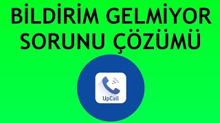 Upcall Bildirim Gelmiyor Sorunu Çözümü [upl. by Tiffa]