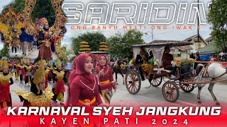 KARNAVAL SYEH JANGKUNG 2024  KIRAB HAUL SYEH JANGKUNG SARIDIN KAYEN PATI 1 [upl. by Dwain]