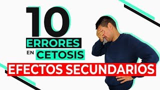 10 ERRORES Y EFECTOS SECUNDARIOS De La Dieta Cetogénica  Cetosis [upl. by Varhol]