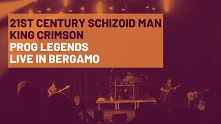 21st Century Schizoid Man King Crimson  Prog Legends  Live in Bergamo [upl. by Frankhouse]