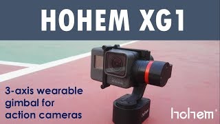 Hohem XG1 Unboxing amp TutorialAwesome wearable gopro gimbal [upl. by Fadden]