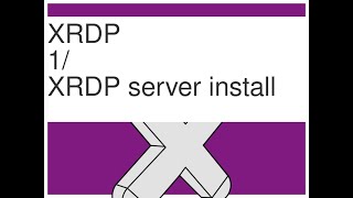XRDP 1 Setup Ubuntu Remote Desktop XRDP server  install XRDP XFCE4 [upl. by Notsreik]