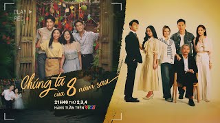 Chúng ta của 8 năm sau  Official Trailer  Mạnh Trường Huyền Lizzie Quỳnh Kool Bê Trần [upl. by Meerek]