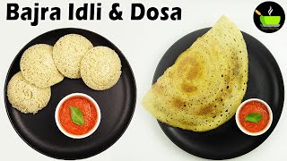 Bajra Dosa amp Idli Without Rice  Pearl Millet Dosa  Diabetic Breakfast Recipe Weight Loss Recipe [upl. by Peirce615]