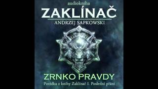 Zrnko pravdy  Zaklínač I Poslední přání 26 Audiotékacz [upl. by Netsoj]