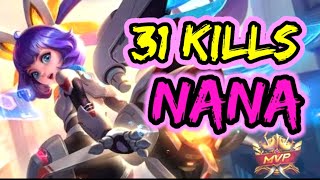 NANA 31 KILLS MOBILE LEGENDS GAMEPLAY [upl. by Esmerolda357]