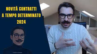 Novità contratti a tempo determinato 2024 [upl. by Eioj594]