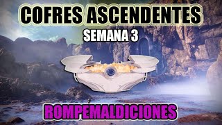 Cofres ascendentes Ciudad ensoñada  Semana 3  Sello Rompemaldiciones  Destiny 2 [upl. by Thorndike722]