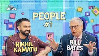 Nikhil Kamath x Bill Gates  People by WTF  Ep 1 [upl. by Llenej]