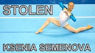 Ksenia Semenova  Stolen [upl. by Roby]