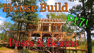 House build Pt7 Post amp beams farmlife woodworking diy homestead house home [upl. by Nnyltiac]