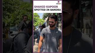 SHAHID KAPOOR SPOTTED IN BANDRA [upl. by Yerdna45]