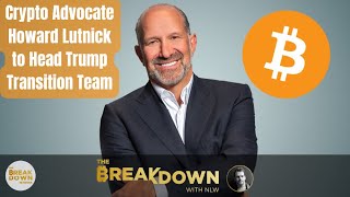 Crypto Advocate Howard Lutnick to Head Trump Transition Team [upl. by Lerraj]