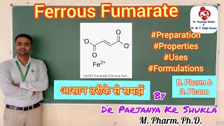 Ferrous Fumarate  Haematinics  Pharmaceutical Chemistry  D Pharm 1st Year [upl. by Romalda776]