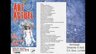 Festival d Art Actuel 2017  Dives sur Mer [upl. by Nodnyl]