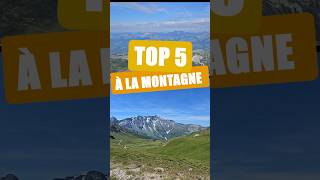 Montagne  Top 5 des activités à faire dans les alpes en été montagne vacances [upl. by Einej]