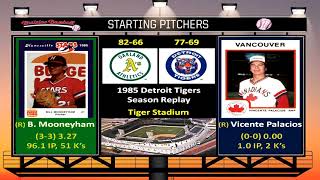 Game 147  1985 Detroit Tigers Season Replay v Oakland Athletics  Tiger Stadium [upl. by Gabie]