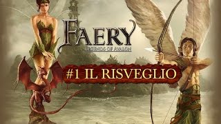 FAERY Legends Of Avalon ITA  1 IL RISVEGLIO GAMEPLAYITA [upl. by Melony]