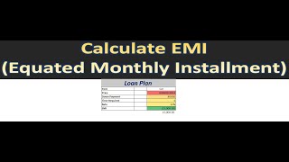 Calculate EMI Equated Monthly Installment In Excel [upl. by Arola659]