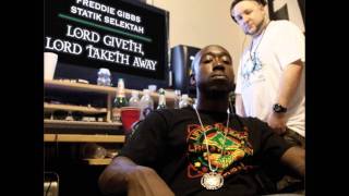 Freddie Gibbs amp Statik Selektah  Wild Style feat Termanology amp Fred The Godson [upl. by Polky]