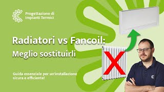 Sostituzione radiatori con fancoil Guida essenziale per uninstallazione sicura e efficiente [upl. by Ardnwahsal]