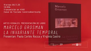 Presentación La invariante temporal Marcelo Grosman [upl. by Eixam694]