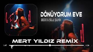 Bedo amp Sıla Şahin  Dönüyorum Eve  Mert Yıldız Remix  Tiktok [upl. by Mikes]