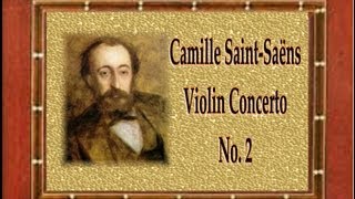 SaintSaëns  Violin Concerto No 2 in C Major [upl. by Nylecsoj]