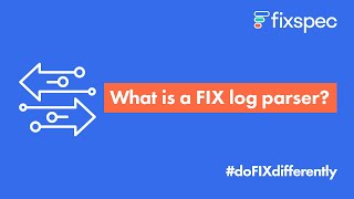 What is a FIX log parser  doFIXdifferently [upl. by Erdnassac896]