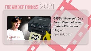 64DD Nintendos Disk Based Disappointment  TheMindOfThomas Original [upl. by Ecneitap]