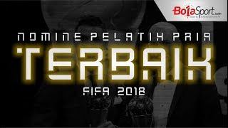 Nomine Pelatih Pria Terbaik FIFA 2018 [upl. by Felita]