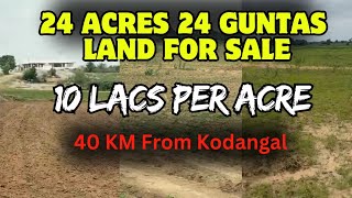 10 Lacs Per Acre Land For Salell24 Acres 24 Guntas LandllContact For Details 9347198996 [upl. by Nevil]