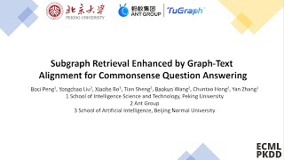 ECMLPKDD24 Subgraph Retrieval Enhanced by GraphText Alignment for Commonsense Question Answering [upl. by Ttej976]