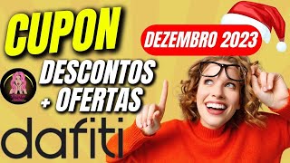 CUPOM DEZEMBRO DAFITI  DESCONTOS  OFERTAS DE NATAL DAFITI  PROMOÇÕES DAFITI 2023 [upl. by Dania96]