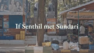 If Senthil Met Sundari  a very short film 🎬 [upl. by Ahsier]