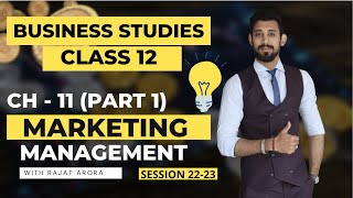 Marketing Management  Class 12  Part 1  Basics [upl. by Mahsih513]