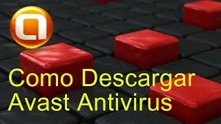 Descarga Avast Antivirus Gratis Actualizado [upl. by Enneirb]