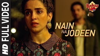 Full Song Nain Na Jodeen  Badhaai Ho Ayushmann KhurranaSanya Malhotra Rochak Kohli Neha Kakkar [upl. by Ahsiekan]