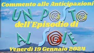 Un Posto al Sole  Venerdì 19 Gennaio 2024  Commento alle Anticipazioni dellepisodio upas lvs [upl. by Magda]