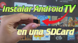 Instala AndroidTVx86 en tarjeta microSDPendrive y cualquier unidad Externa [upl. by Ellevart541]